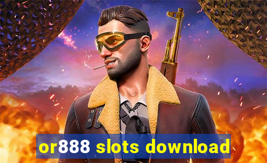 or888 slots download